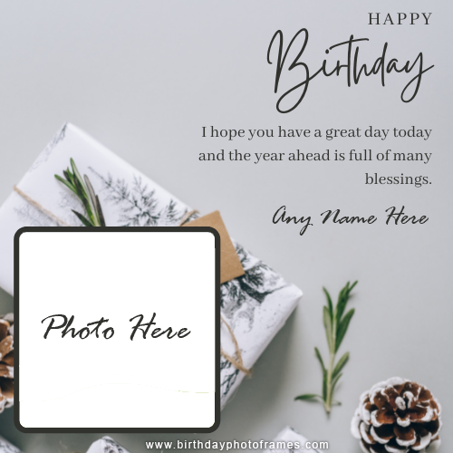 [FREE] Happy birthday wishes card with name and photo edit