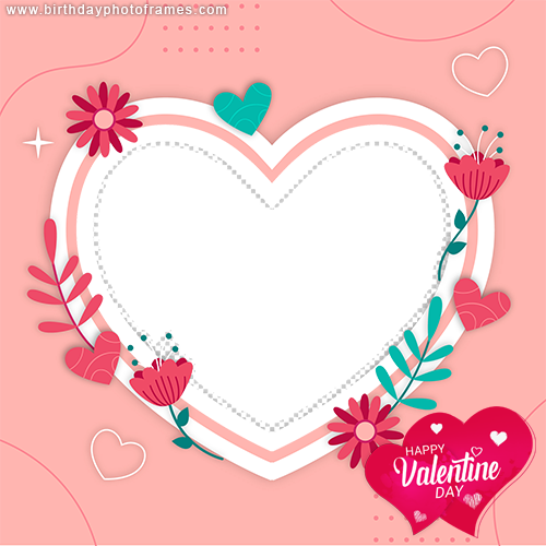 Create Romantic Happy Valentines Day 2022 Photo frame