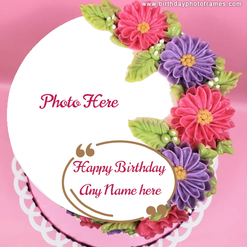 Flower Birthday Cake with Name and photo Editor