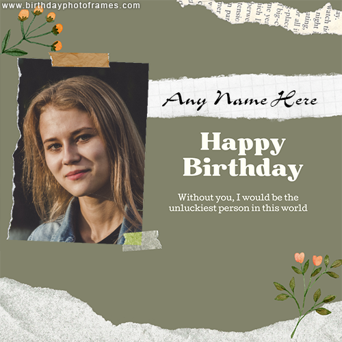 Free Happy birthday card with name and photo editor