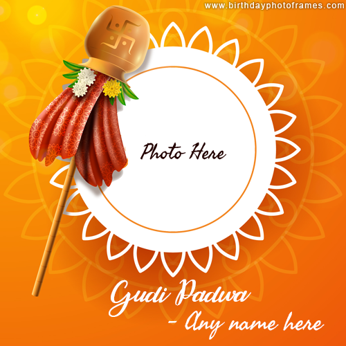 Generate Happy Gudi Padwa wishes Card with name and photo