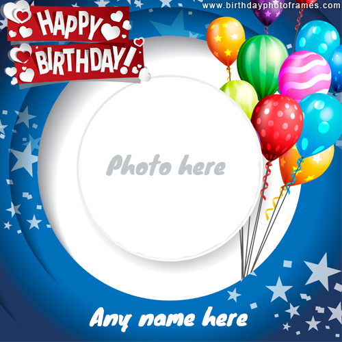 Happy Birthday Balloon Card for Kids with Name and Photo Edit