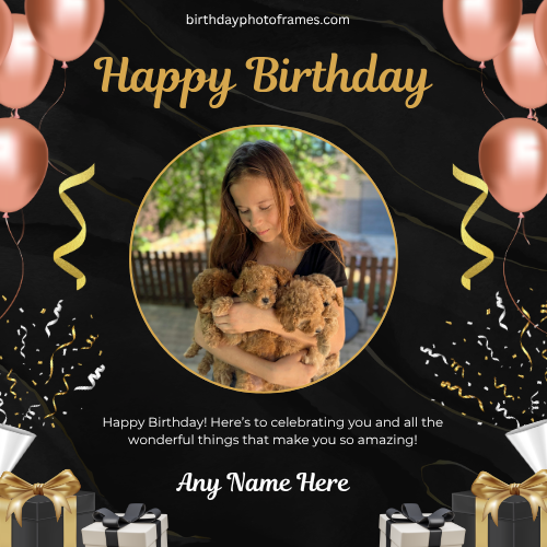 Happy Birthday Wishes Photo Frames with Name and Photo Free Edit