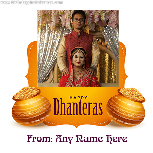 Happy Dhanteras wish card with photo and name editor