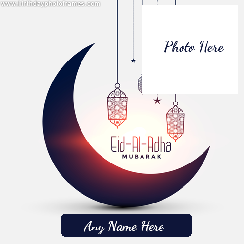 Happy Eid-ul-adha Photo frame online with Name and pic edit
