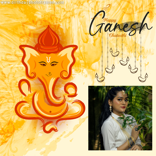 Happy Ganesh Chaturthi Wishes card with name and photo edit