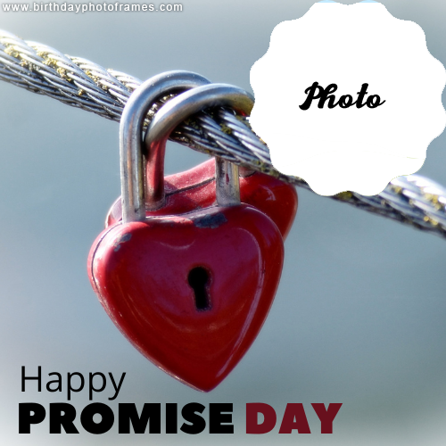 Happy Promise Day 2023 Photo frame Free Edit