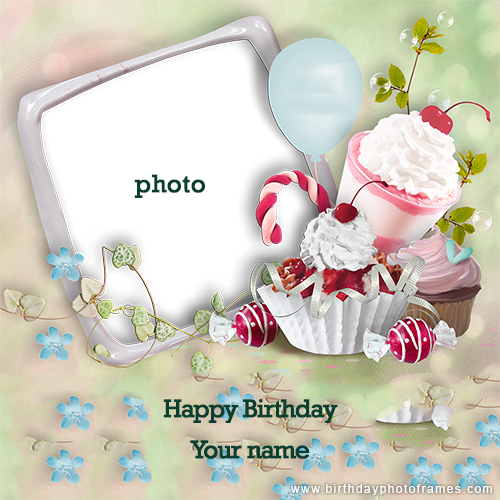 Happy birthday cards with name and photo