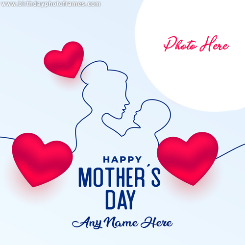 Happy mothers day card with name and photo edit of 2022