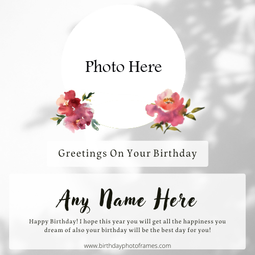 Latest Happy birthday wishes card with name and photo edit