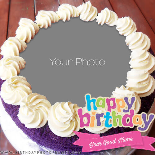 birthday cake with name and photo editor online